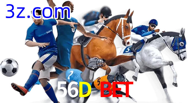56D Bet