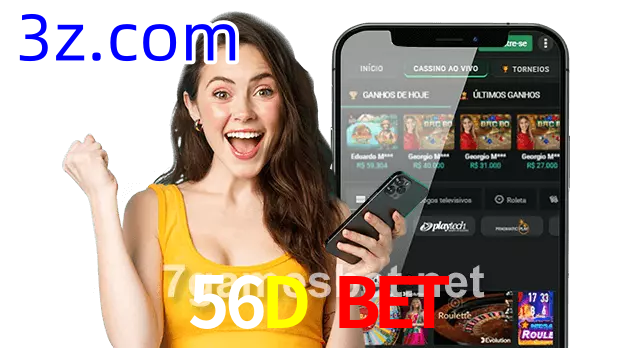 56D Bet
