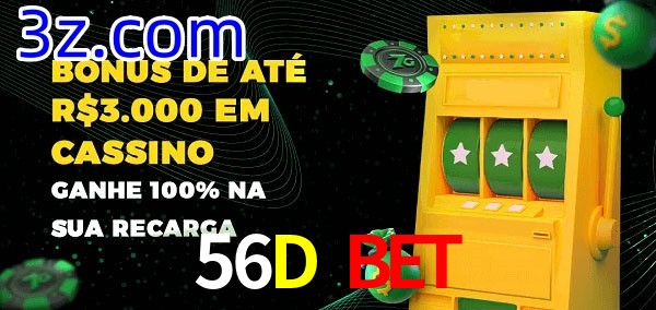 56D Bet melhor bônus de depósito