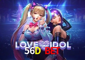  56D Bet