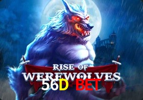  56D Bet